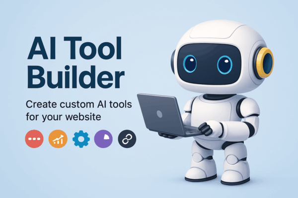 AI Tool Builder (for Wordpress)